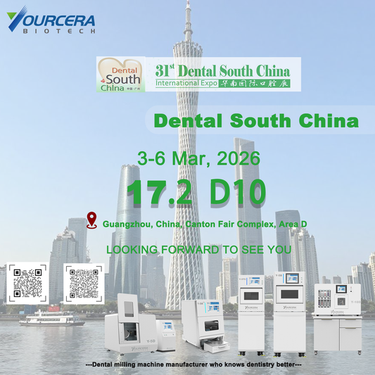 Dental South China 2026，Welcome To Visit YOURCERA